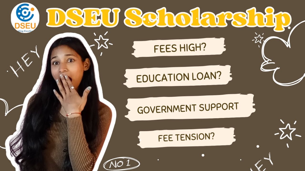 DSEU Scholarship | Fees High? Loan? Govt Support (Full Detail) | preetoprajapati004