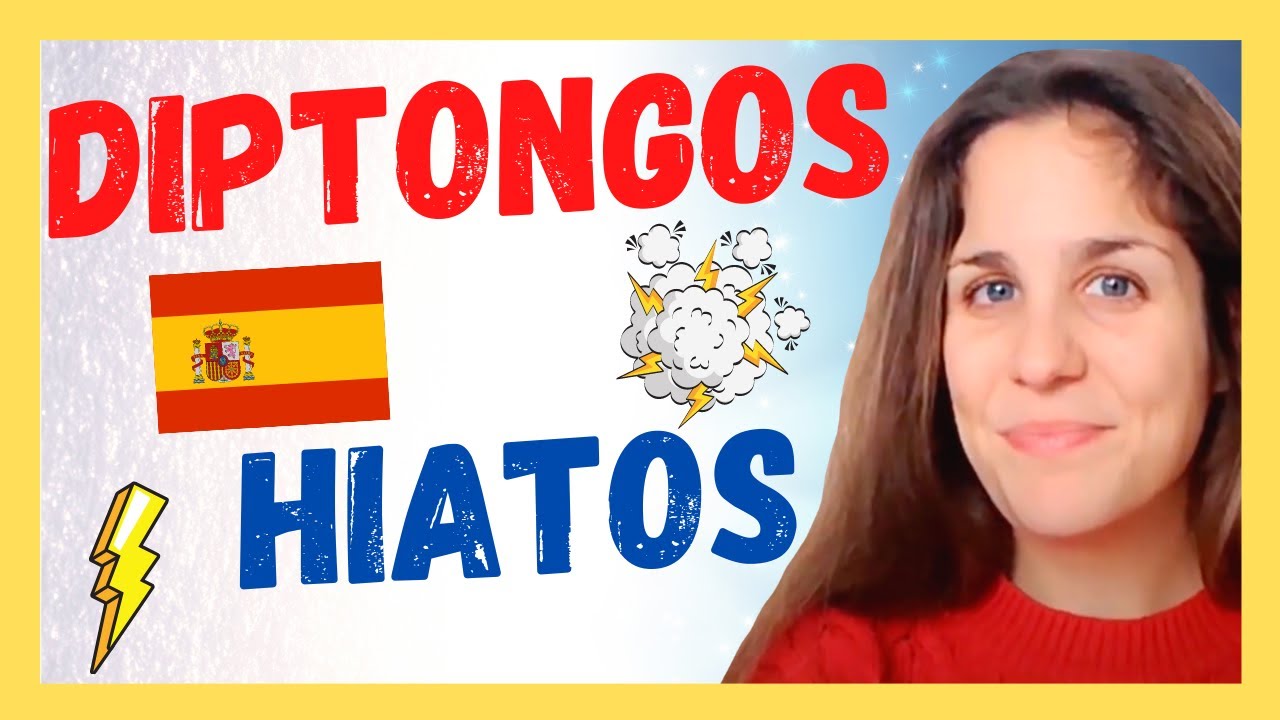 ACENTOS en español: DIPTONGOS e HIATOS - ¿Qué son? ¿Cómo se usan? - Explicación Completa 🇪🇸
