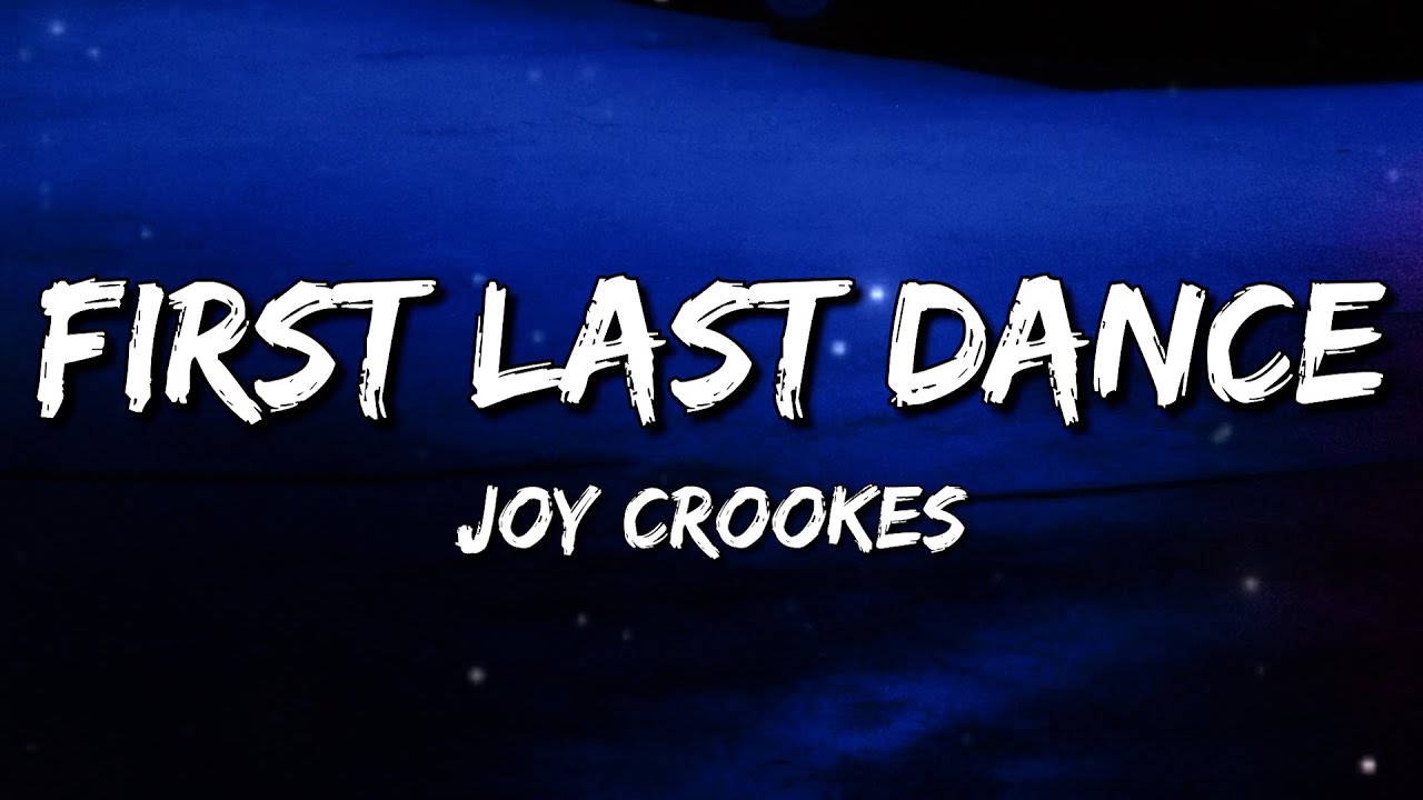Joy Crookes - First Last Dance (Lyrics)