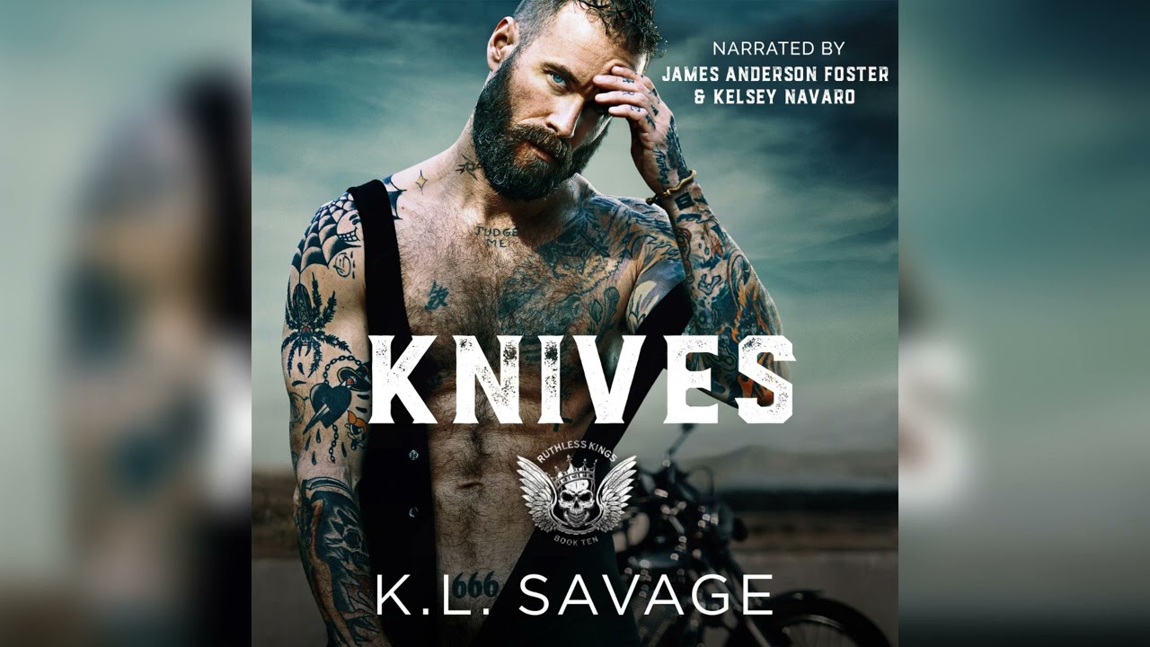 Knives an MC Romance by K.L. Savage 📖 Romance Audiobook