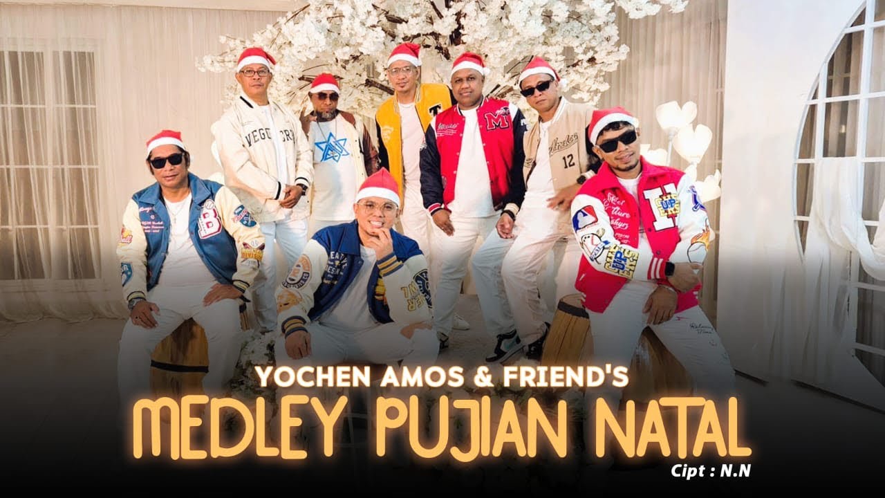 MEDLEY PUJIAN NATAL - YOCHEN AMOS & FRIENDS (OFFICIAL MUSIC VIDEO) 