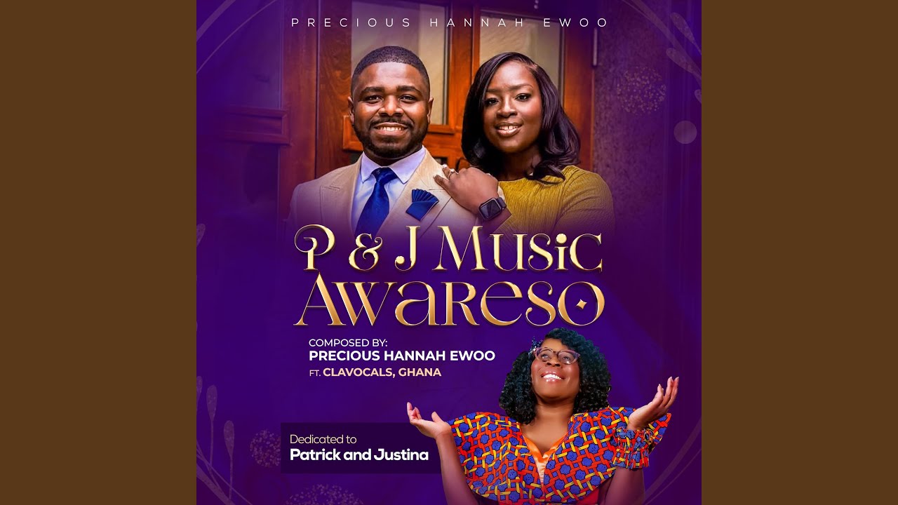 P & J Music Awareso (feat. Clavocals, Ghana)