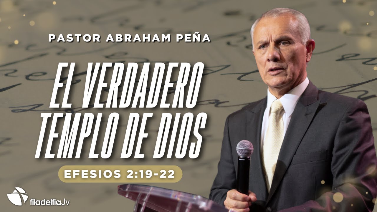 El verdadero templo de Dios - Abraham Peña - 06 Julio 2025