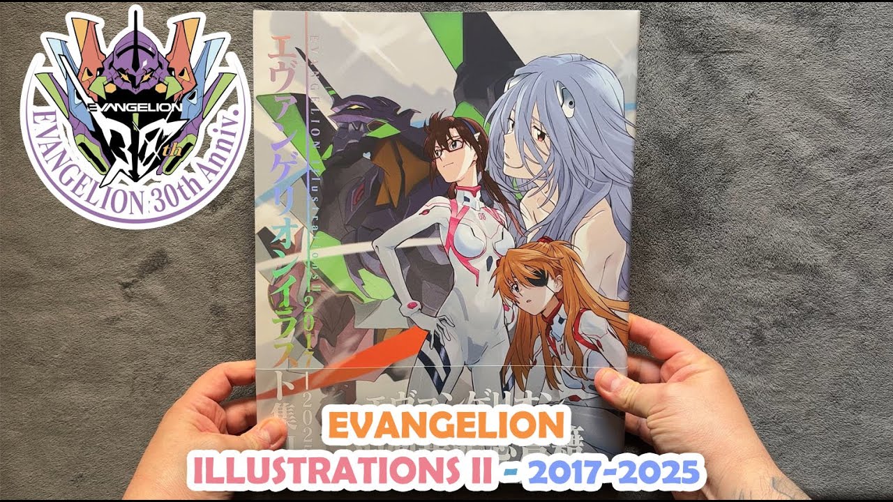 EVANGELION (エヴァンゲリオン) - Illustrations II (イラスト集II) - 2017-2025 - REVISION COMPLETA