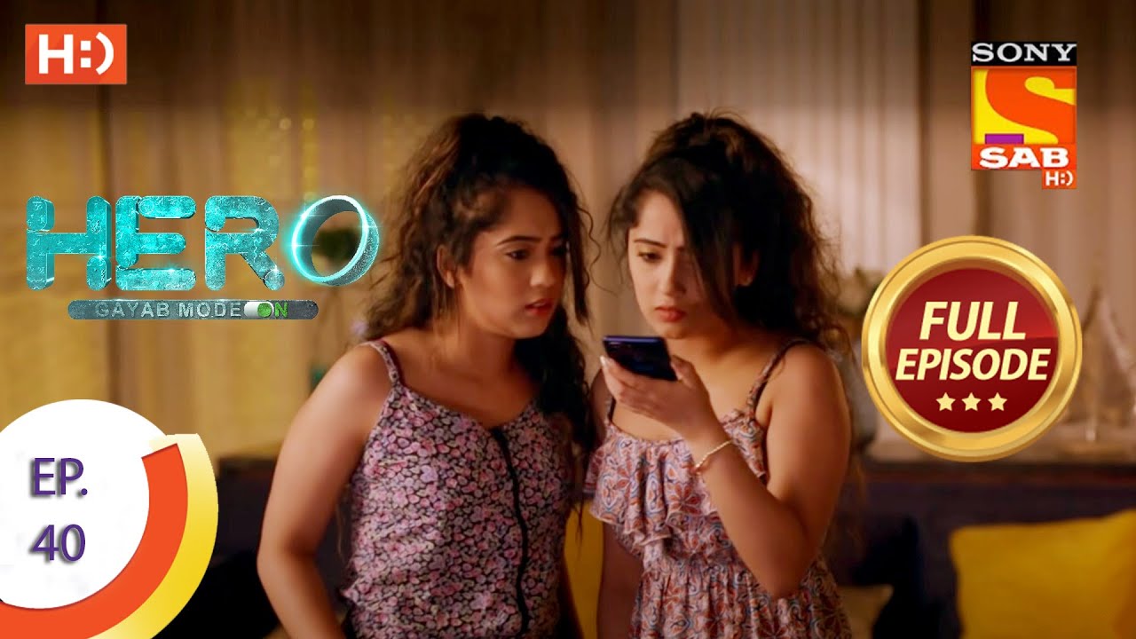 Hero - Gayab Mode On - Ep 40 - Full Episode - 29th January, 2021