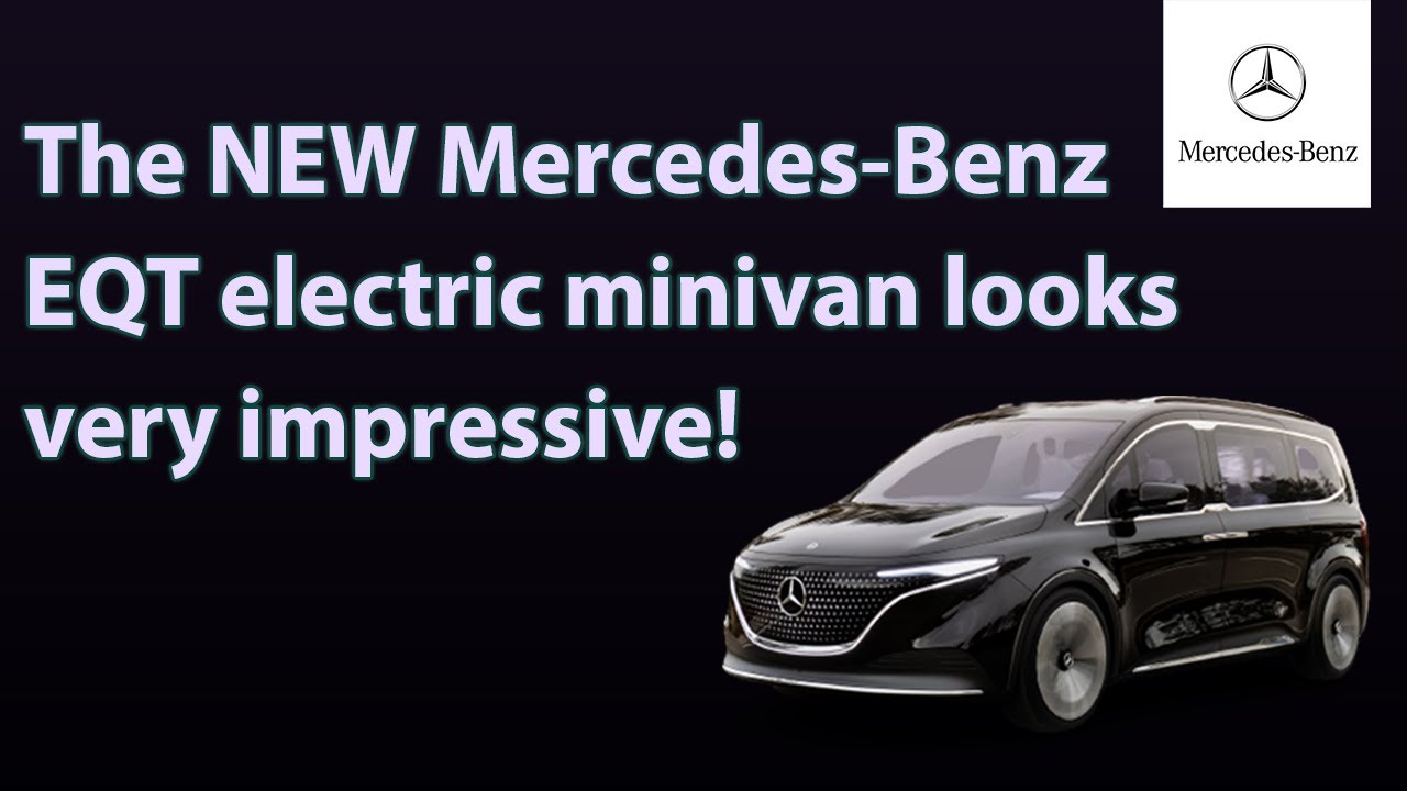 The NEW Mercedes-Benz EQT electric minivan looks very impressive!