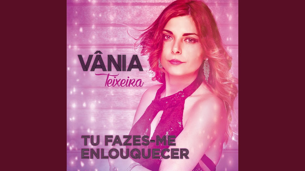 Tu Fazes-Me Enlouquecer