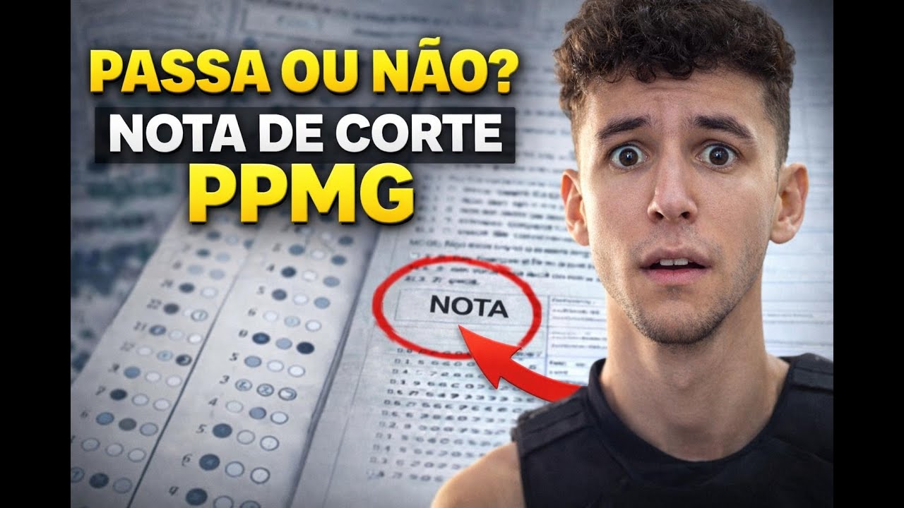 PROVA PPMG FOI JUSTA? ISSO MUDA A NOTA DE CORTE