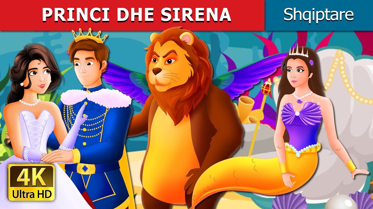 PRINCI DHE SIRENA | The Mermaid and The Prince Story in Albanian | @AlbanianFairyTales