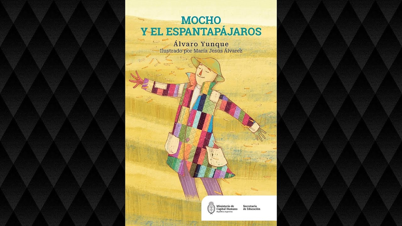 Mocho y el espantapájaros - Álvaro Yunque