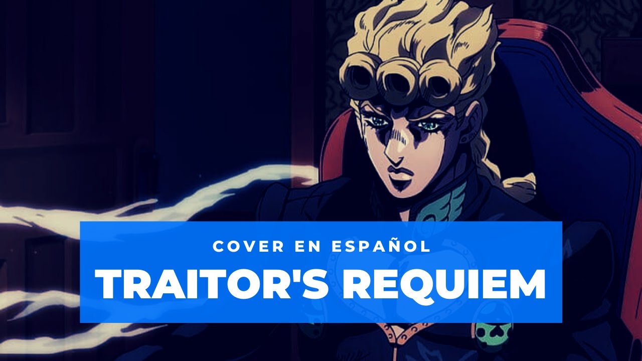 【Matt】Daisuke Hasegawa『 Uragirimono no Requiem / Traitor's Requiem』 (JJBA GW OP2) 【Cover en Español】