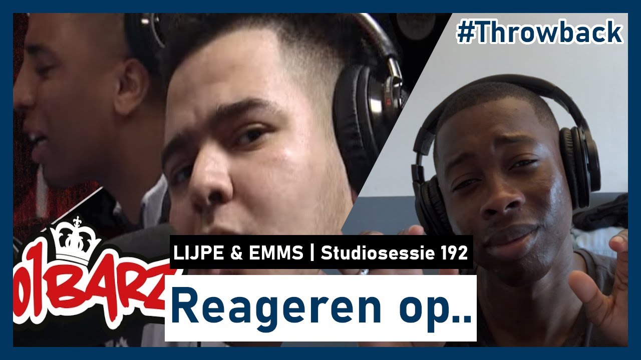 REAGREN OP.. LIJPE & EMMS | STUDIOSESSIE 192 | 101Barz #THROWBACK