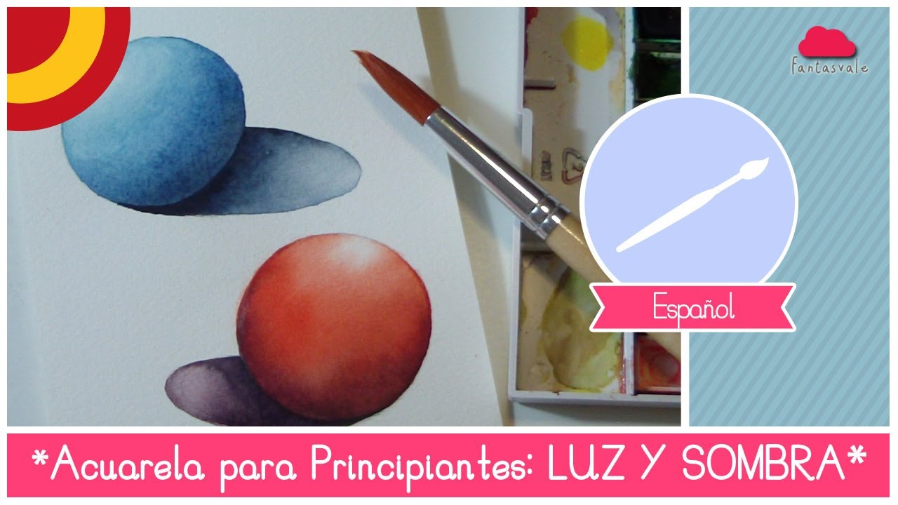 Acuarela para principiantes: Como pintar luz y sombra (ejercicio de la esfera)