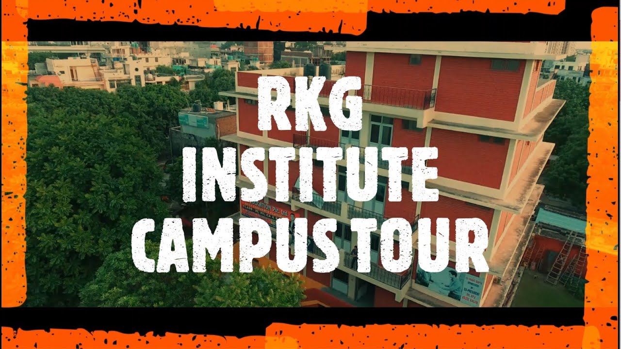 आपके अपने ❤️ RKG INSTITUTE ❤️ का CAMPUS TOUR 🙏