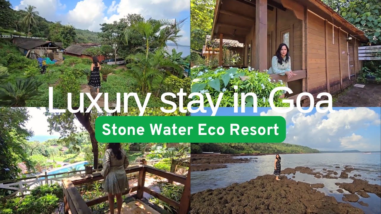 Best Luxury stay in Goa - Stone Water Eco Resort