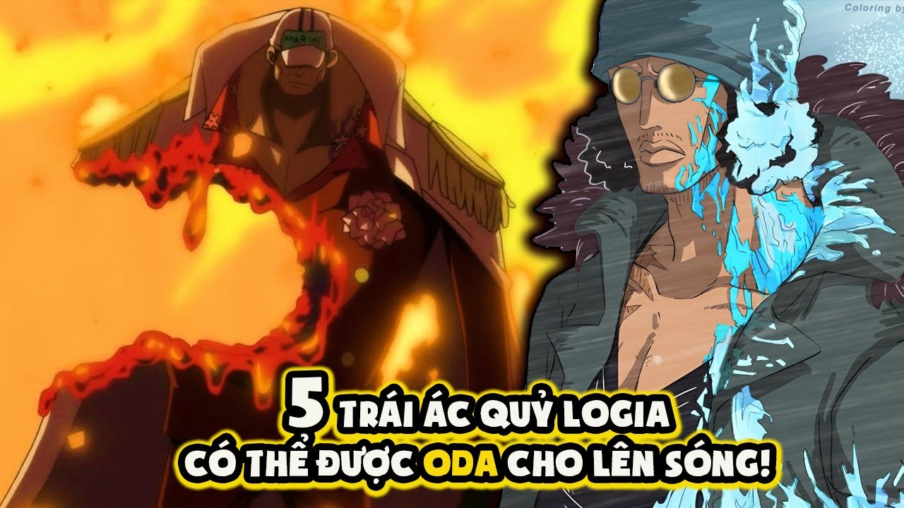 Tất Tần Tật về Hệ LOGIA (P3) Năng Lực LOGIA Thức Tỉnh – Top 5 Trái Ác Quỷ LOGIA Có Thể Xuất Hiện