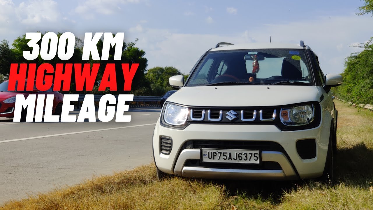 Maruti Suzuki IGNIS MT BS6 Highway Mileage Test | Tank-to-Tank Method 300km Run