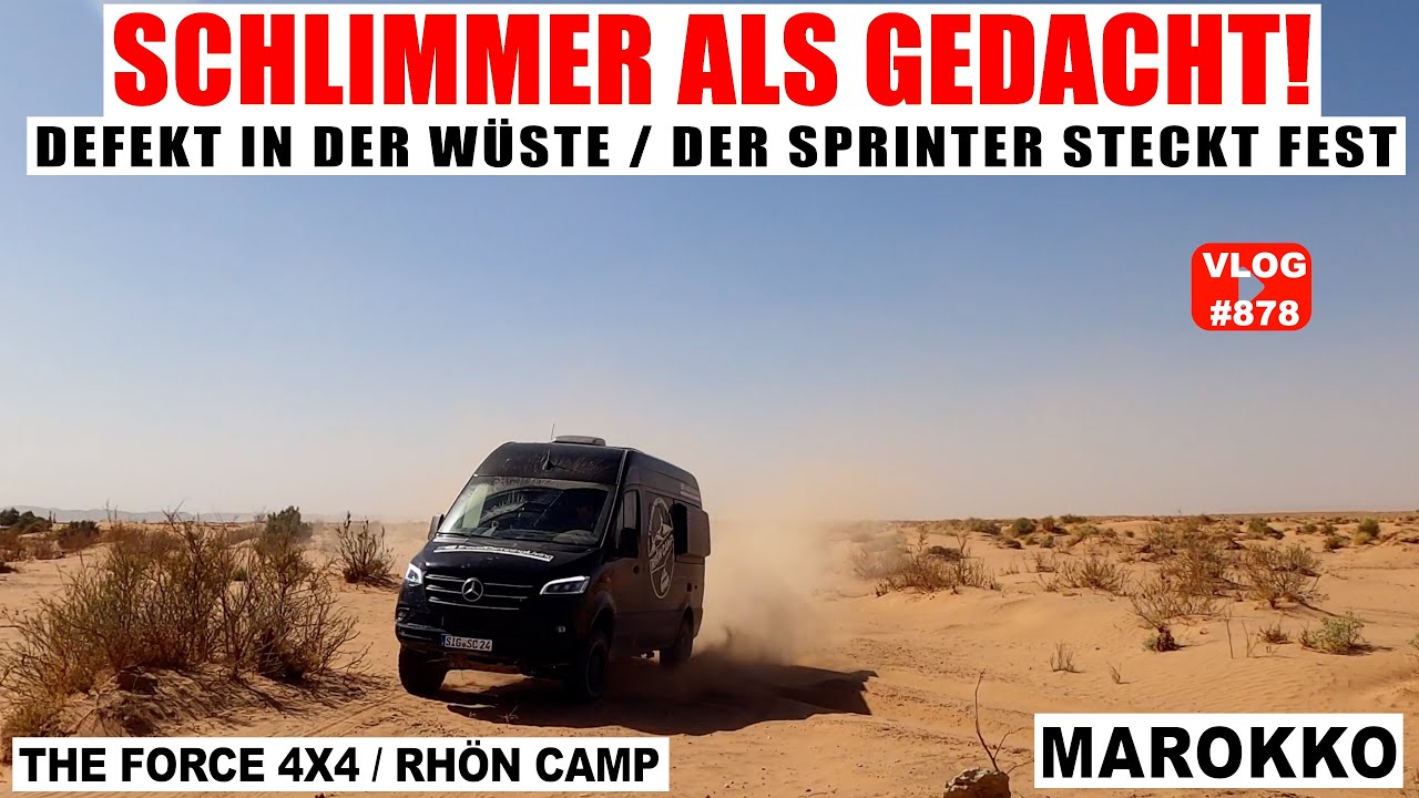 #878 HEFTIG! Defekt am Ford und der Sprinter steckt im Sand! Geben wir auf? Merzouga