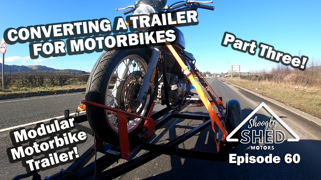 Converting a Trailer for Motorbikes! Modular Motorbike Trailer Episode 3 - Shoogly Shed Motors