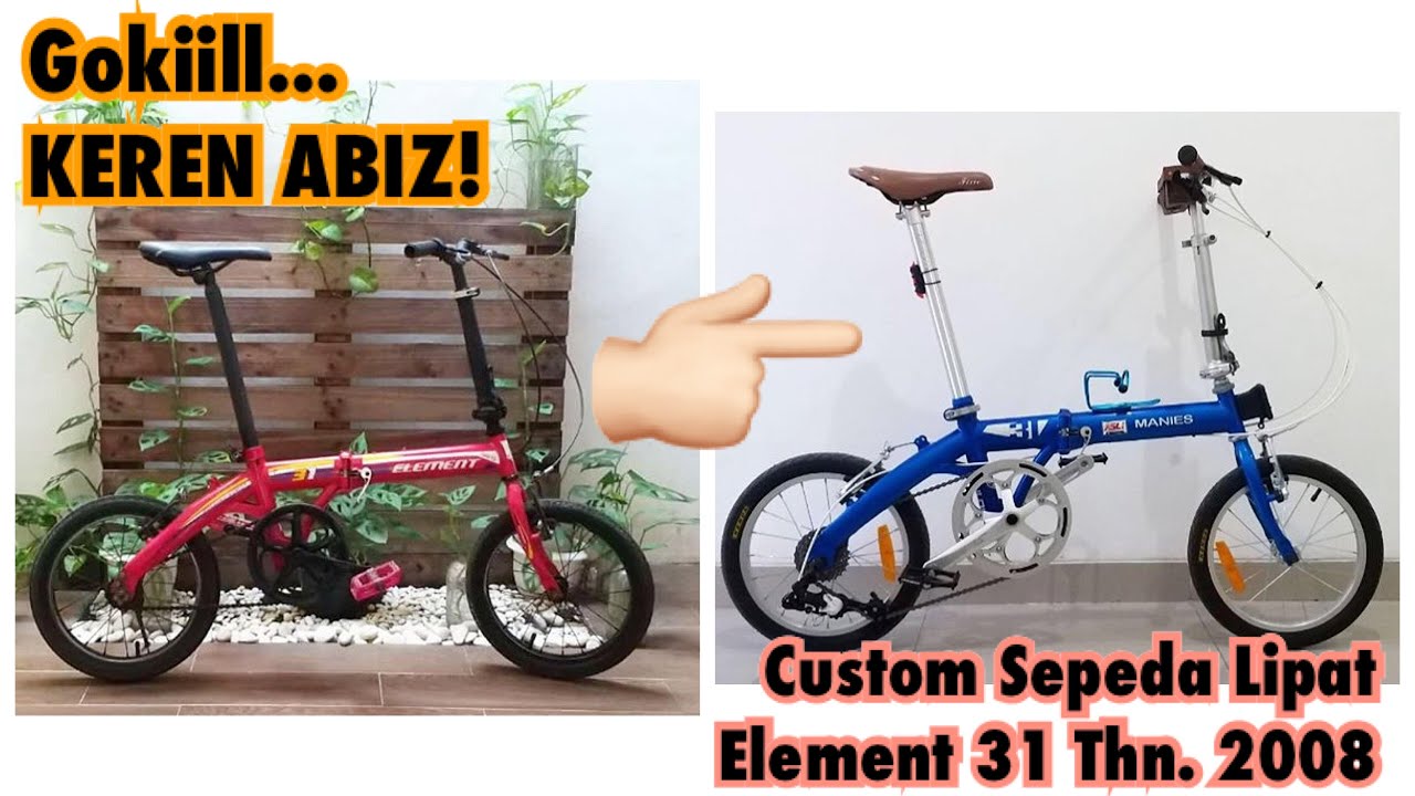 Upgrade Element 31 Thn 2008. Sepeda Lipat Custom -  Rakit Sendiri, Budget 4,5juta !