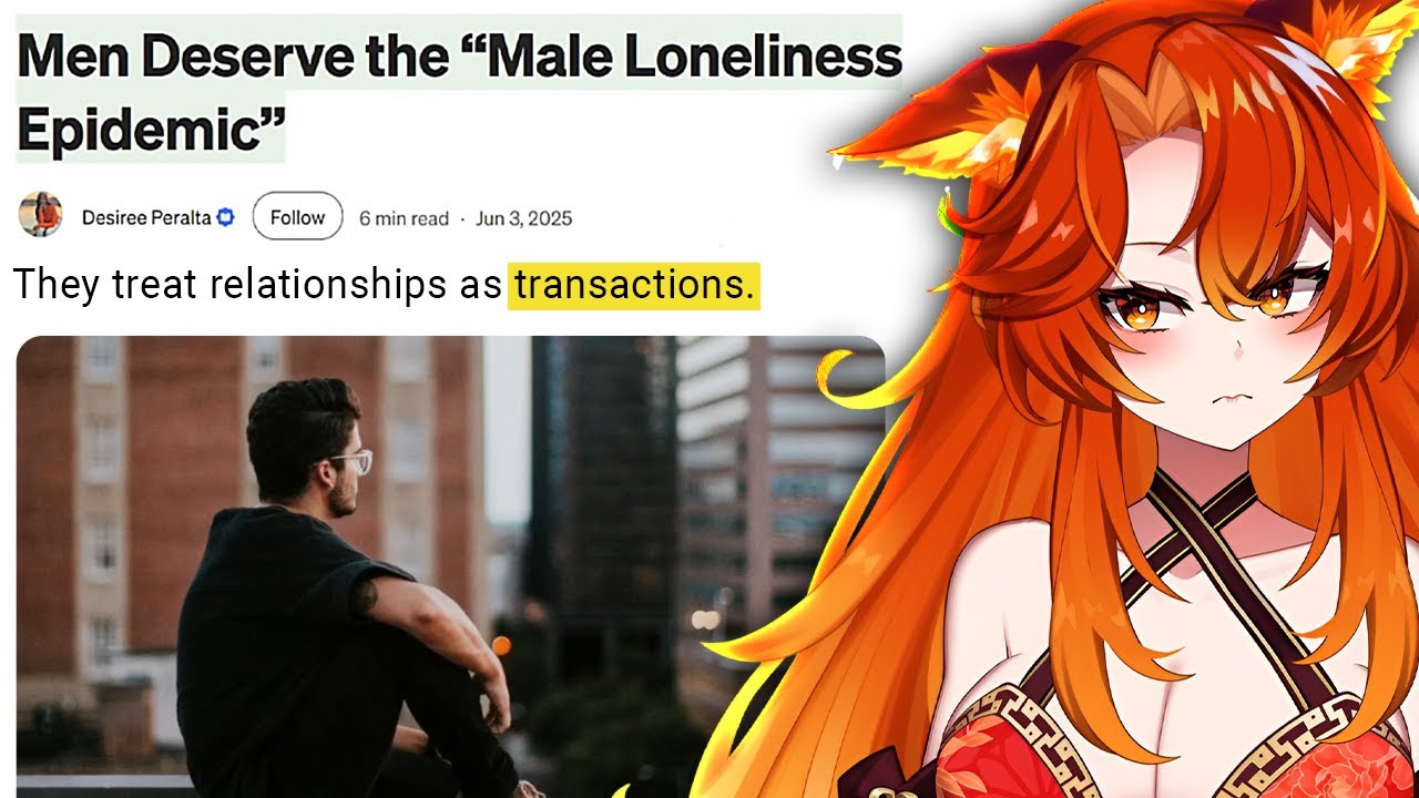 Men Apparently Deserve To Be Lonely..