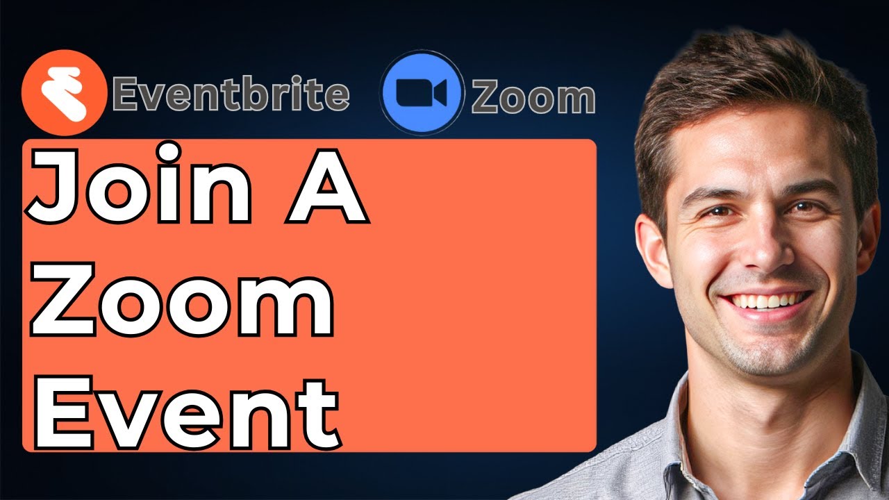 How To Join A Zoom Event From Eventbrite [2026 Guide]