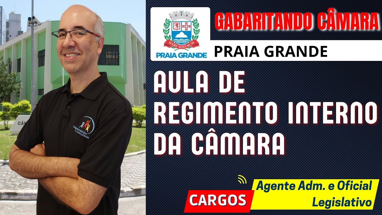 01- Regimento Interno - Concurso da Câmara de Praia Grande - Oficial Legislativo e Agente Adm.