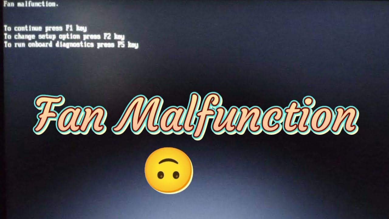 Fan Malfunction Solution