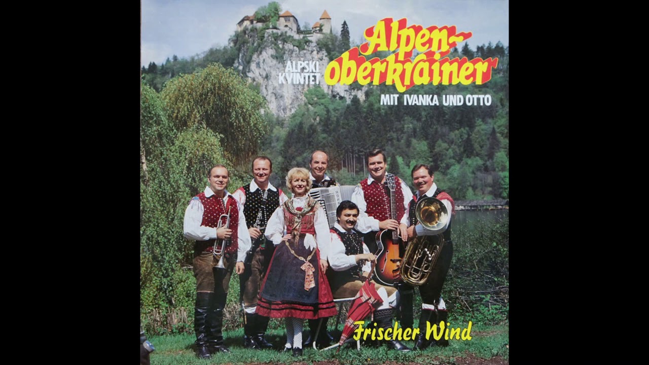 Alpenoberkrainer - Frischer Wind (K sosedovim na kavo)