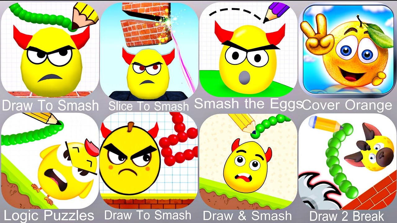 Draw To Smash,Slice To Smash,Smash the Eggs,Cover Orange,Logic Puzzles,Draw & Smash,Draw 2 Break