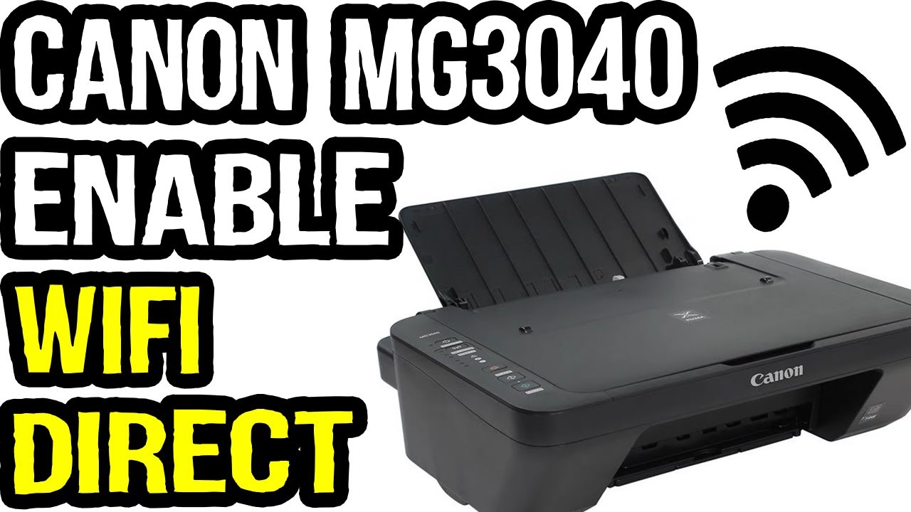 How to Enable WIFI Direct in Canon MG3040? | Canon MG3040 Wireless Setup
