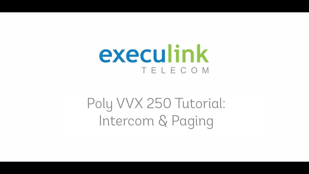 Poly VVX250 Phone Tutorial  - Intercom and Paging