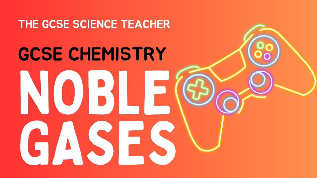 Благородные газы, группа 0/8 (биология, GCSE) | Учитель естественных наук, GCSE