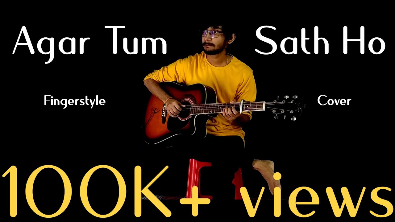 Agar Tum Sath ho - Solo Fingerstyle Guitar Cover