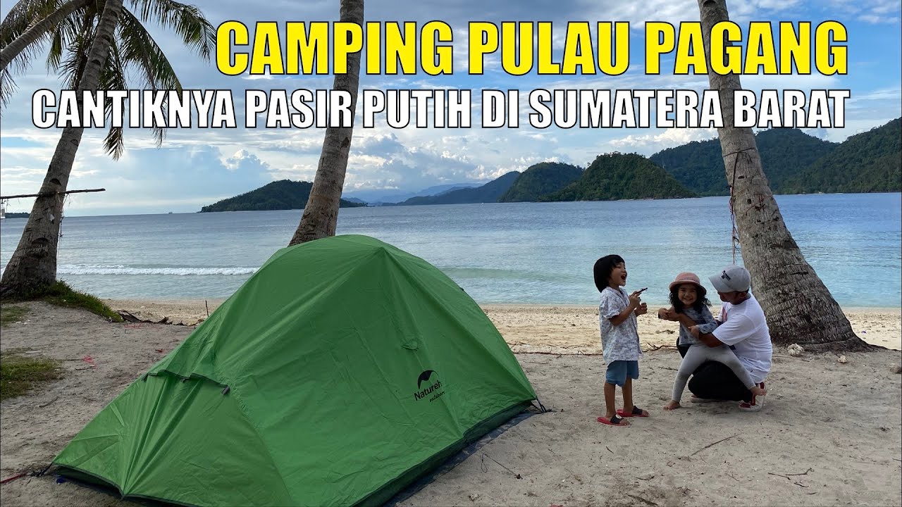 Camping di Pulau Pagang | Camping Padang | Sumatera Barat