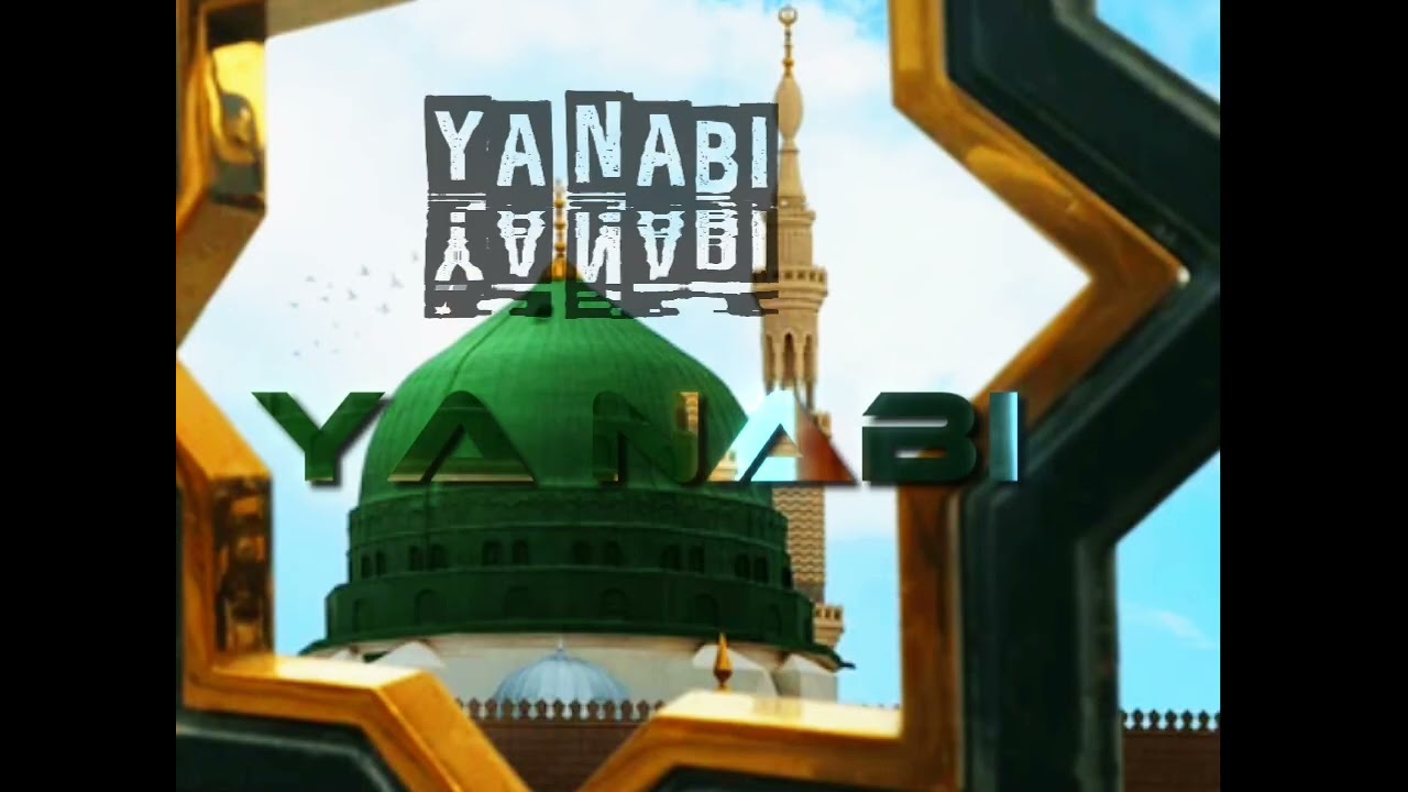 Ya nabi ya nabi Labon per Naam hai Mohammed Rahe #naat #Islamic #video 