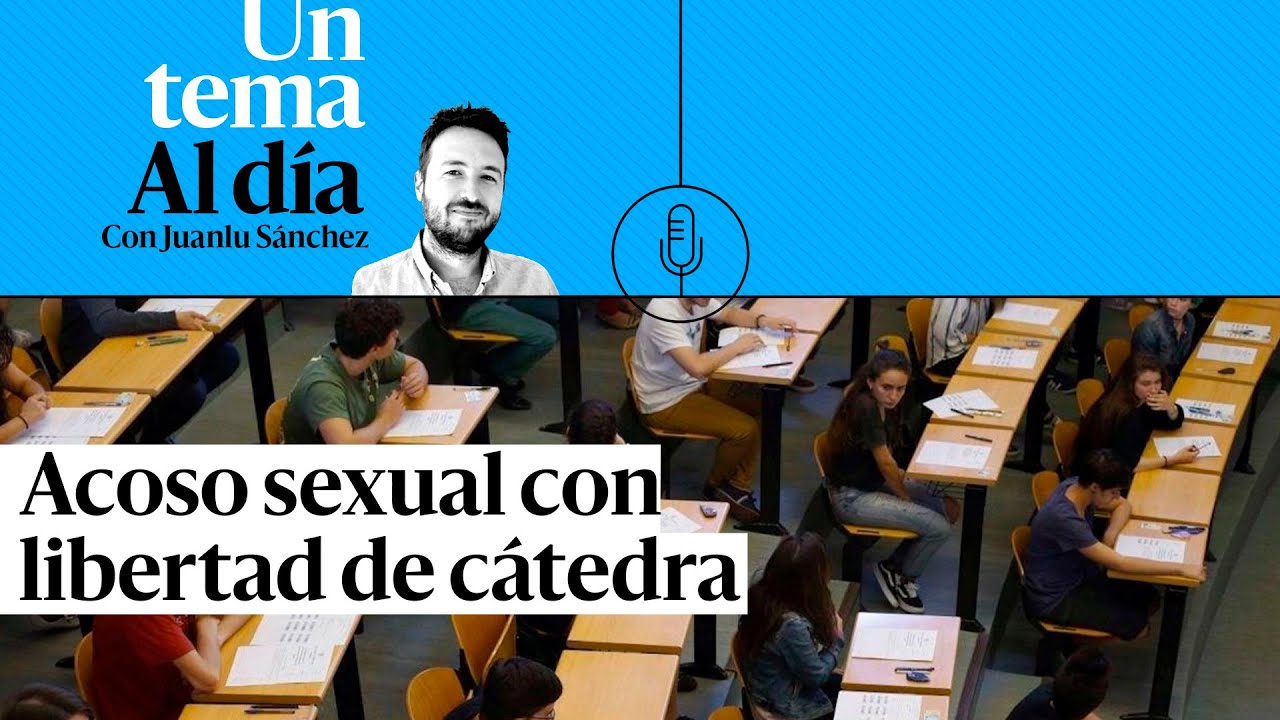 🎙 PODCAST | Acoso sexual con libertad de cátedra: el caso de la Universidad Autónoma de Barcelona