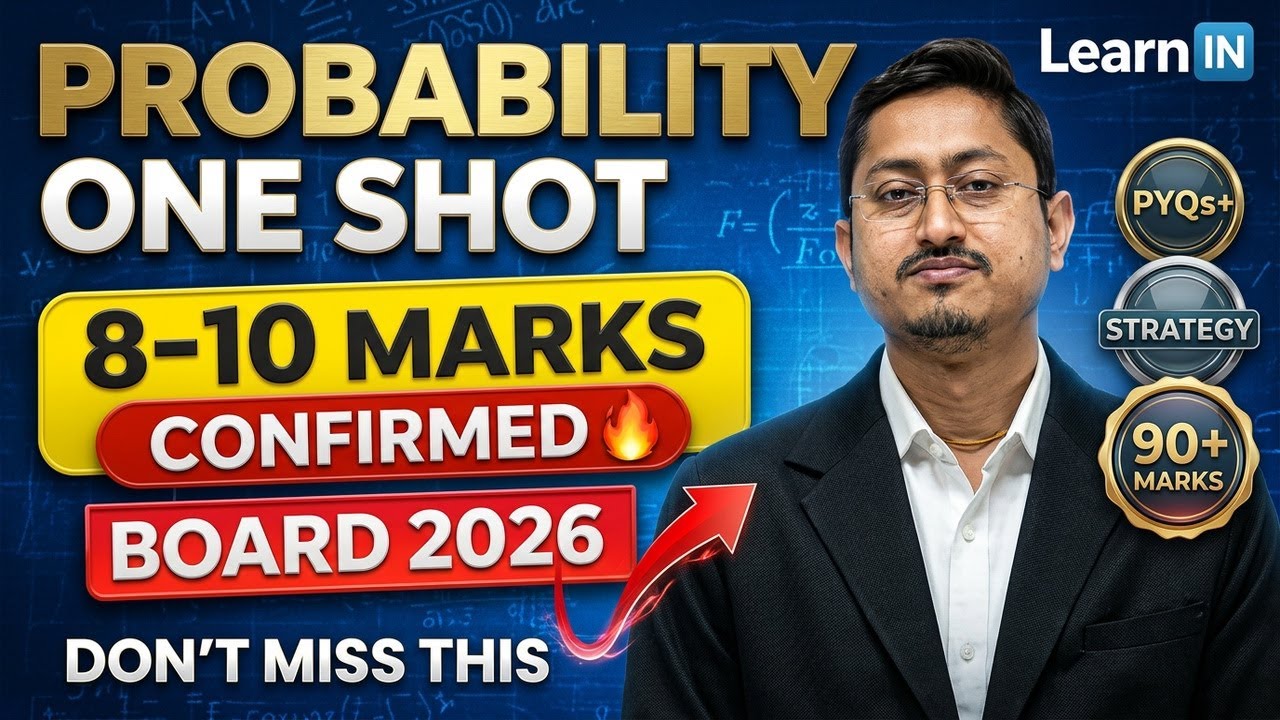 Class 12 Probability Full Chapter | CBSE Board 2026 | PYQs + Strategy | 90+ Marks Confirm