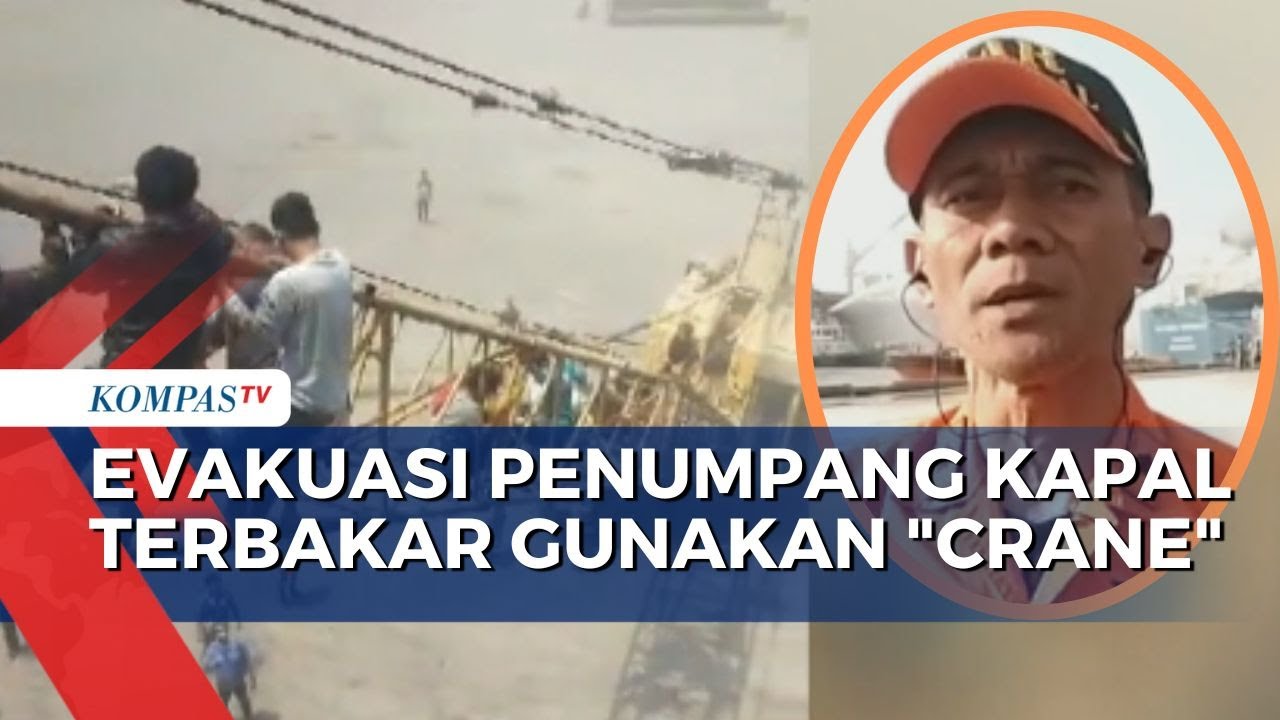 Evakuasi Penumpang Kapal Terbakar di Pelabuhan Indah Kiat Merak Gunakan Crane, Begini Kata SAR