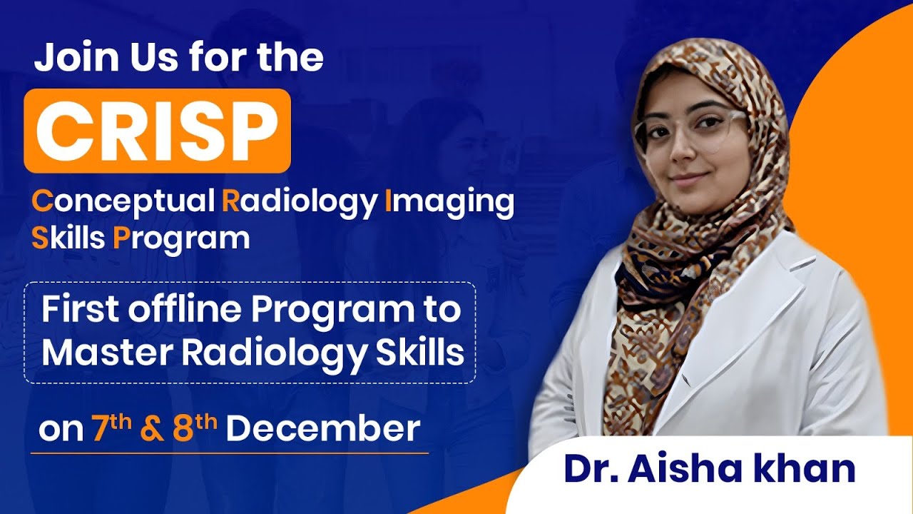 Join Us for the CRISP - First offline Program to Master Radiology Skills on 7th & 8th December