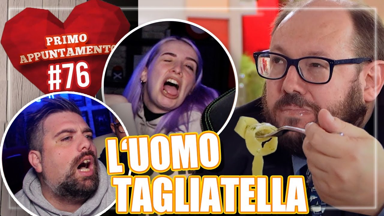 L' UOMO TAGLIATELLA 🍝 | PRIMO APPUNTAMENTO *REACTION* Episodio 76