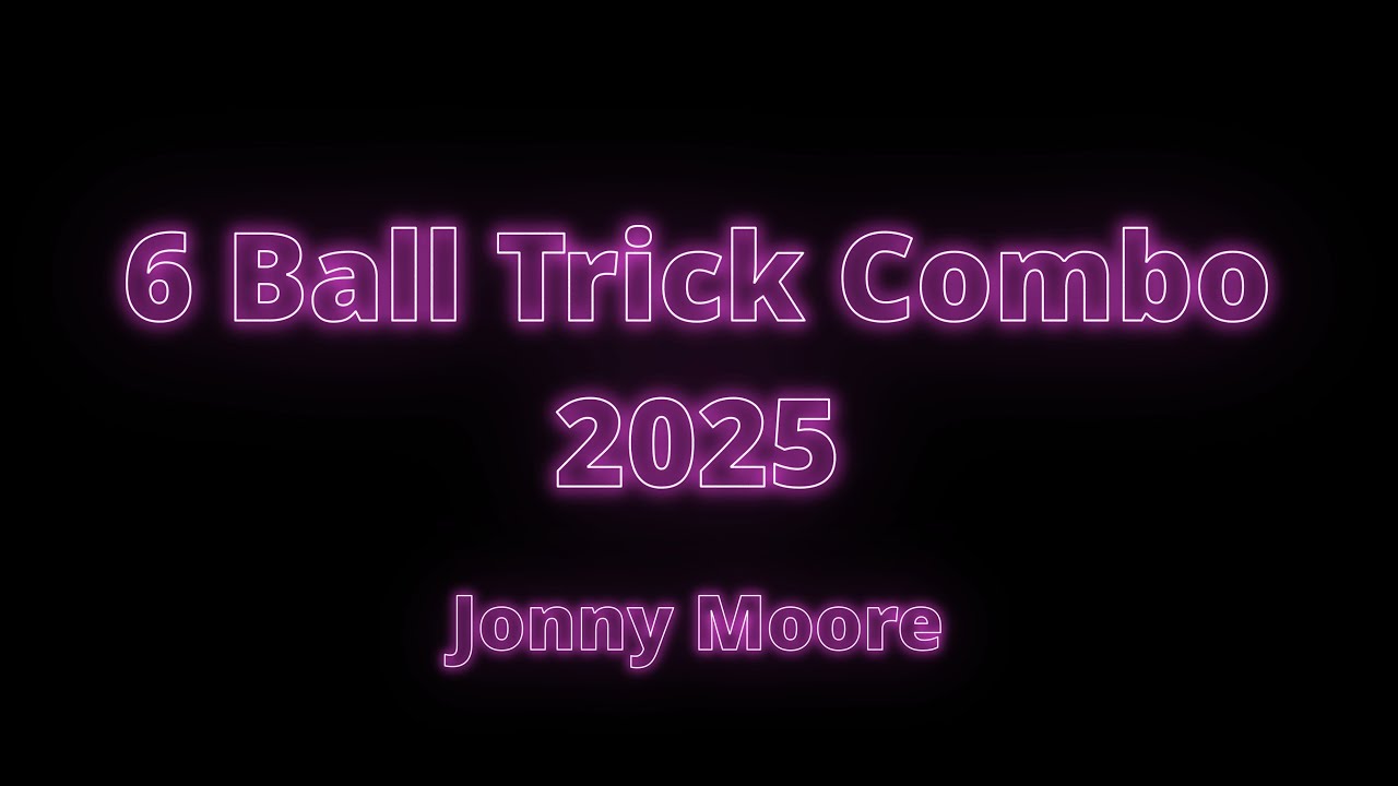 6 Ball Trick Combo 2025