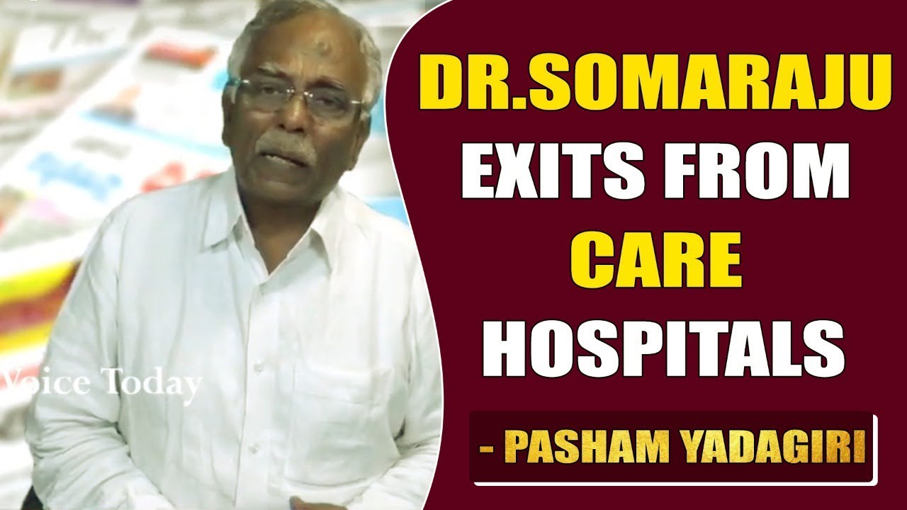 Dr.Somaraju exits from Care Hospitals