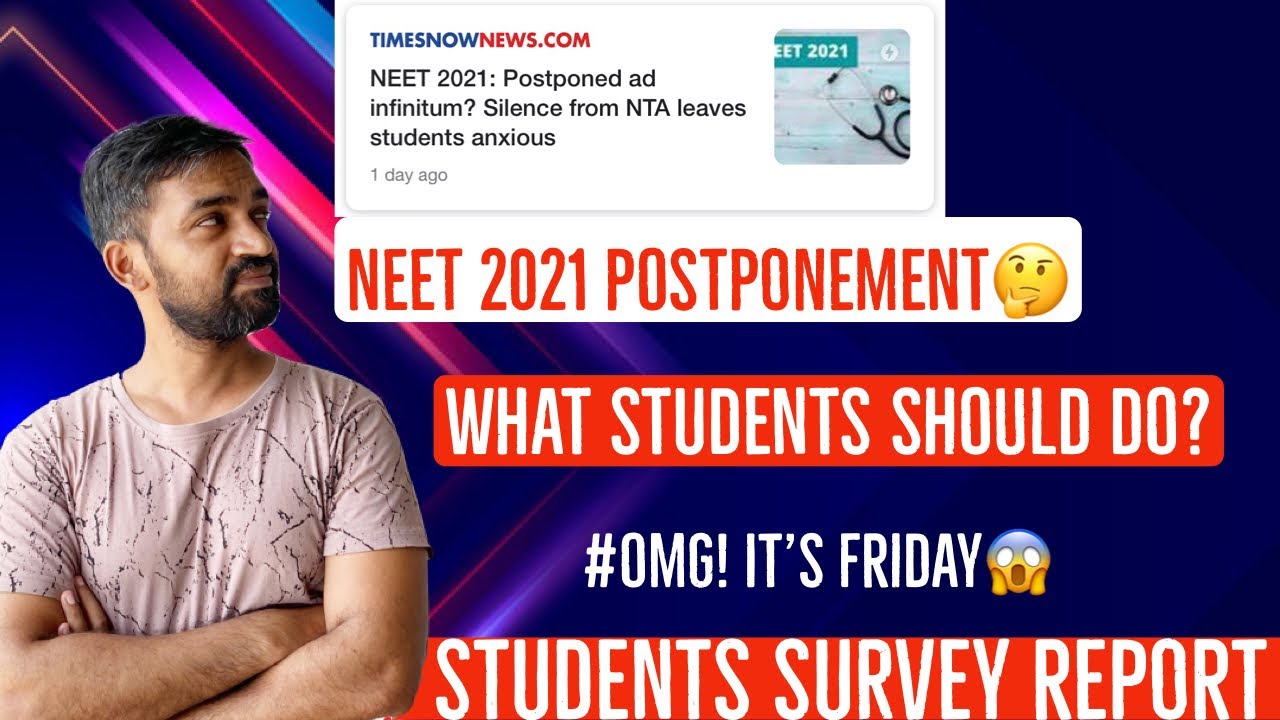 NEET 2021 postponement | Times now news explained | Students survey report | What students should do