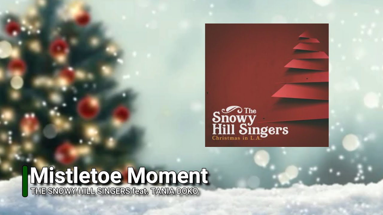 MISTLETOE MOMENT (Instrumental): THE SNOWY HILL SINGERS feat. TANIA DOKO IWRITE TV #ChristmasSongs
