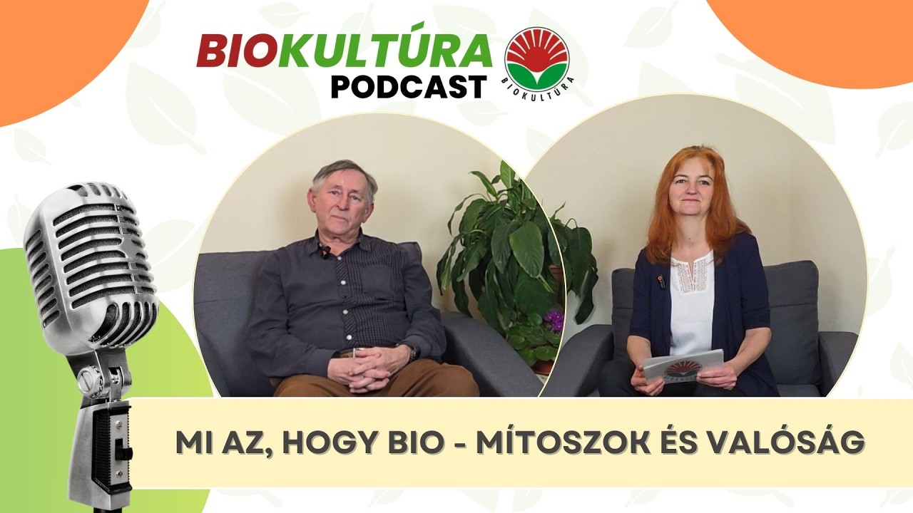 Mi az, hogy bio – mítosz és valóság