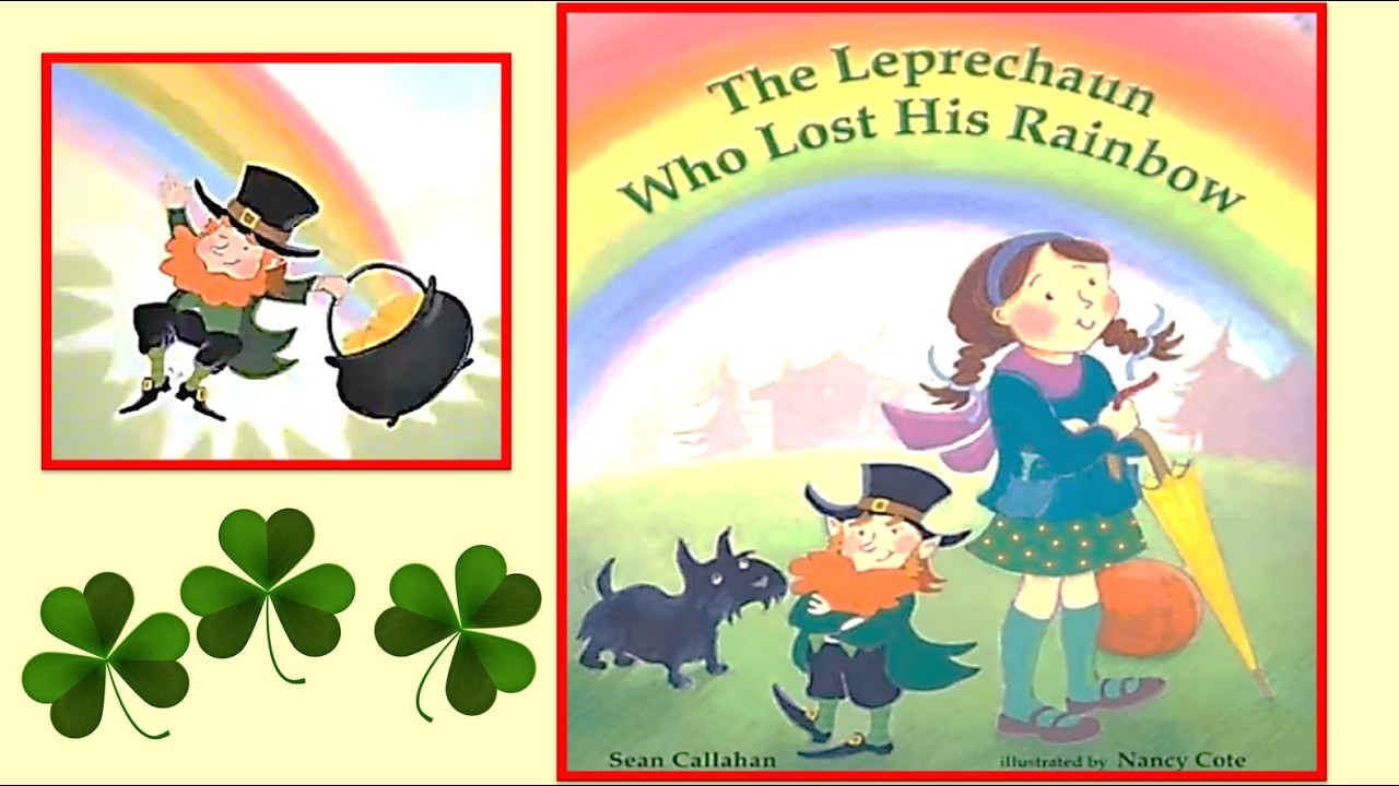 THE LEPRECHAUN WHO LOST HIS RAINBOW St Patrick’s Day story book read aloud Family Irish Music Parade