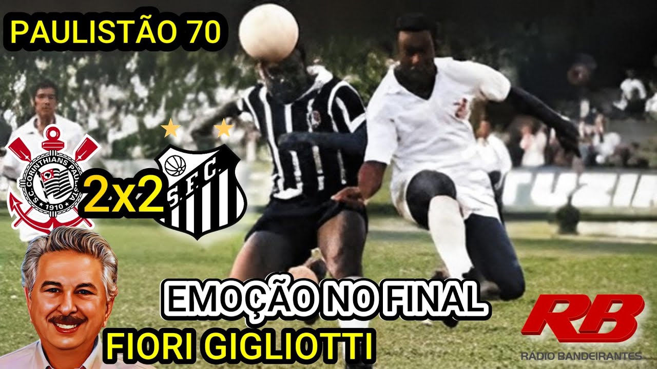 Santos 2 x 2 Corinthians Narração FIORI GIGLIOTTI e o Final de jogo emocionante em 1970