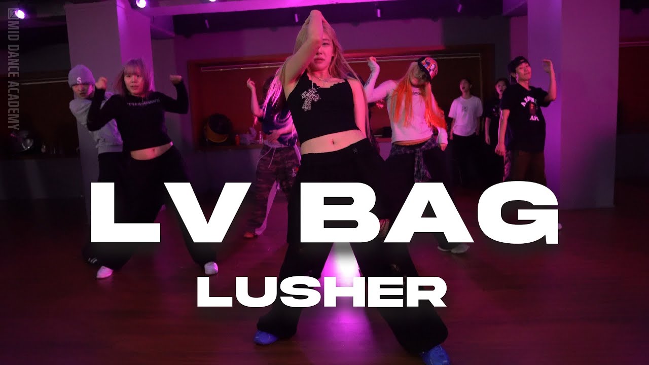 LUSHER ChoreographyㅣDon Toliver - LV BagㅣMID DANCE STUDIO