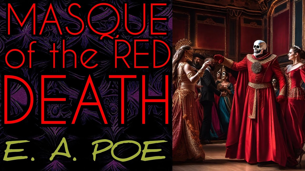 The Masque of the Red Death by Edgar Allan Poe Stories Summary, Analysis, Meaning, Review